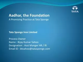 Tata Sponge Iron Limited Process Owner Name : Bijay Kumar Sahoo
