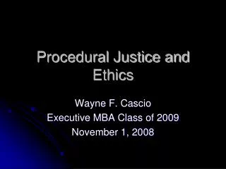 Procedural Justice and Ethics