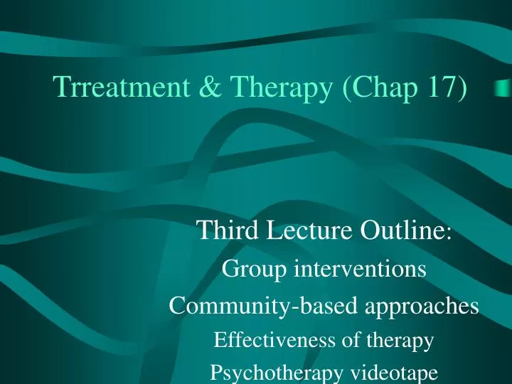 trreatment therapy chap 17