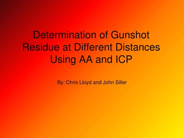 determination of gunshot residue at different distances using aa and icp