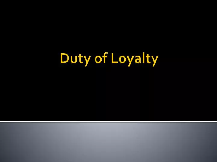 duty of loyalty