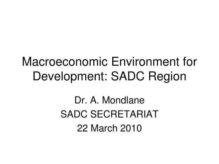 macroeconomic environment for development sadc region
