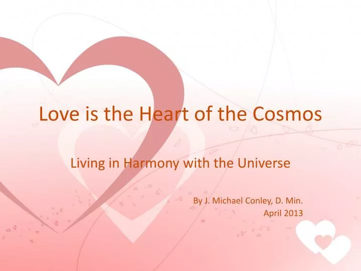 love is the heart of the cosmos