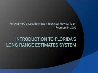 Introduction to Florida's Long Range Estimates System