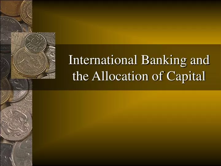 international banking and the allocation of capital