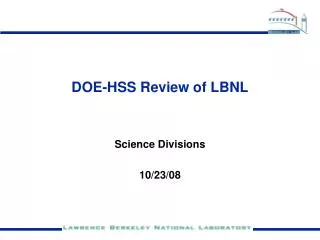 DOE-HSS Review of LBNL