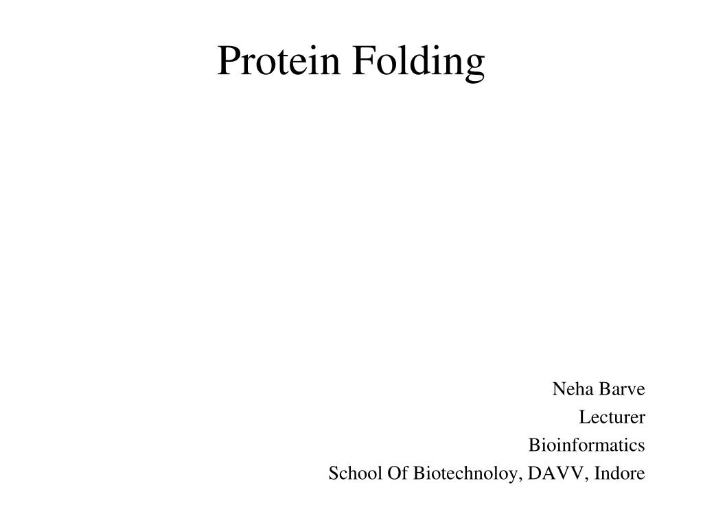 PPT - Protein Folding PowerPoint Presentation, free download - ID:3012601