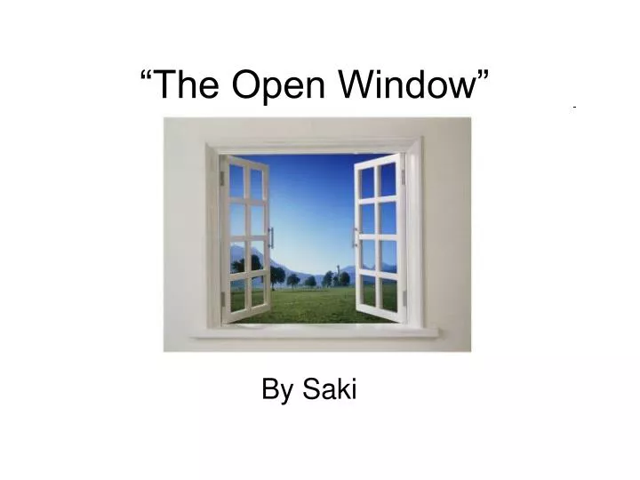 the open window