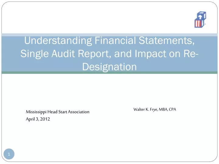 understanding financial statements single audit report and impact on re designation