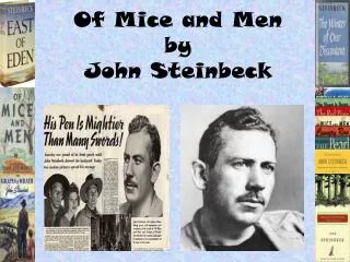 Of Mice and Men by John Steinbeck