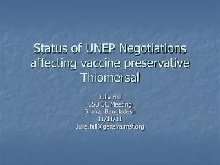 Status of UNEP Negotiations affecting vaccine preservative Thiomersal