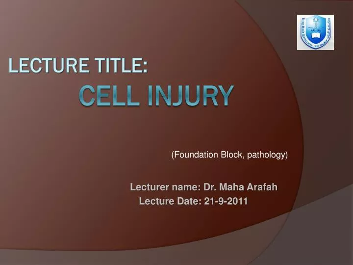 lecturer name dr maha arafah lecture date 21 9 2011