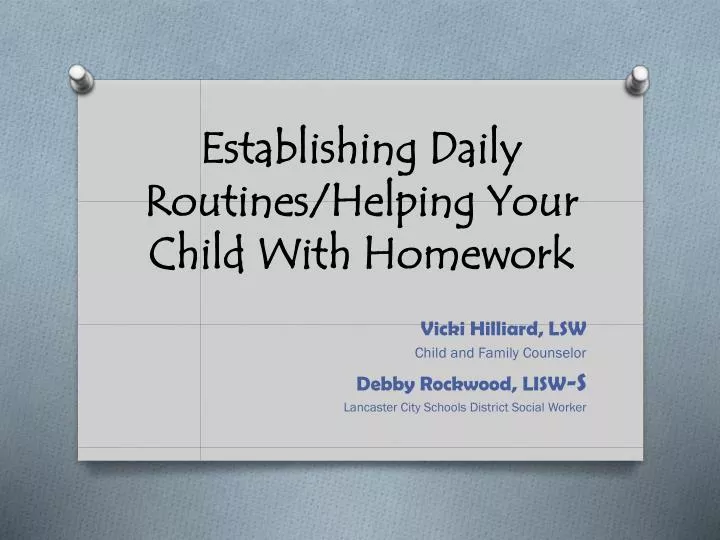 establishing daily routines helping your child with homework