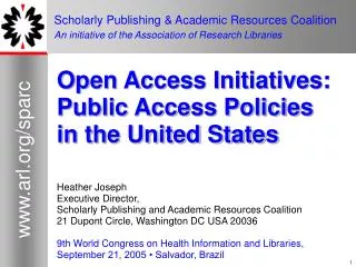 Open Access Initiatives: Public Access Policies in the United States Heather Joseph