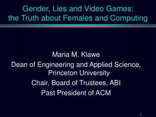 Gender, Lies and Video Games: the Truth about Females and Computing