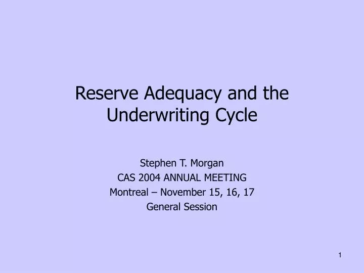 reserve adequacy and the underwriting cycle