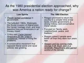 As the 1980 presidential election approached, why was America a nation ready for change?