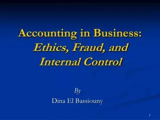 Accounting in Business: Ethics, Fraud, and Internal Control