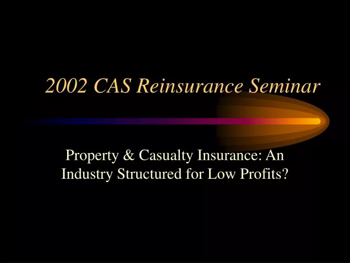 2002 cas reinsurance seminar
