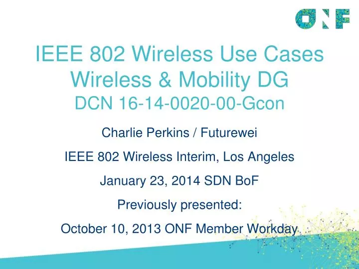 ieee 802 wireless use cases wireless mobility dg dcn 16 14 0020 00 gcon
