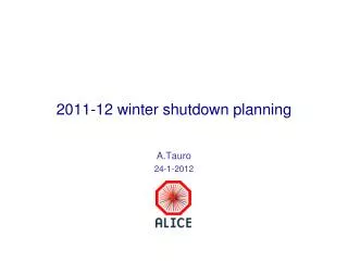 2011-12 winter shutdown planning