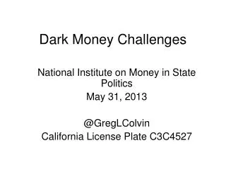 Dark Money Challenges