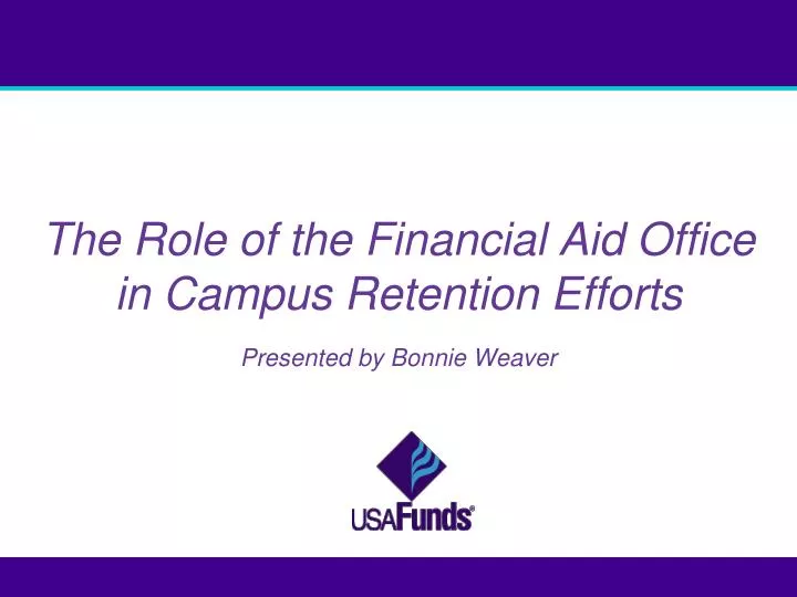 the role of the financial aid office in campus retention efforts