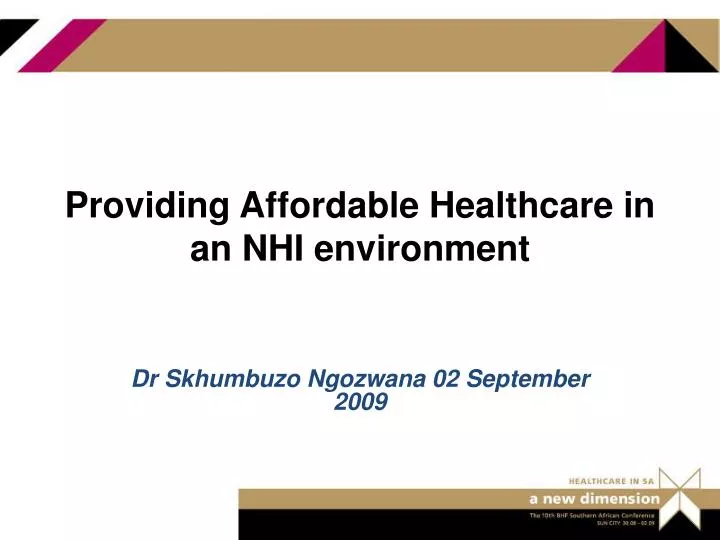 providing affordable healthcare in an nhi environment