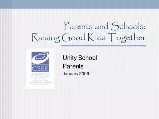 Parents and Schools: Raising Good Kids Together