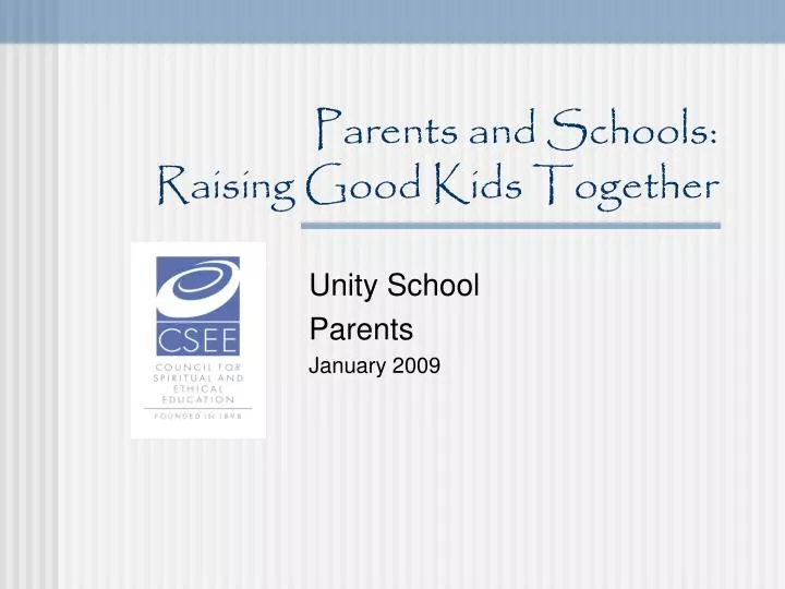 parents and schools raising good kids together