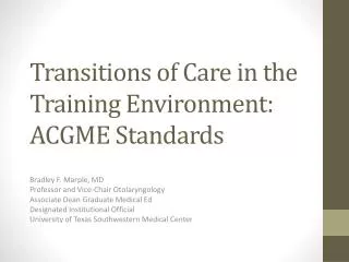 Transitions of Care in the Training Environment: ACGME Standards