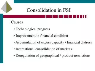 Consolidation in FSI