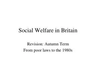 Social Welfare in Britain
