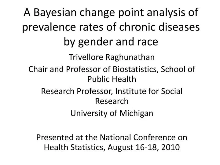 a bayesian change point analysis of prevalence rates of chronic diseases by gender and race
