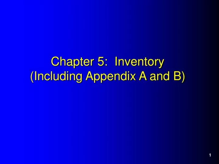 chapter 5 inventory including appendix a and b