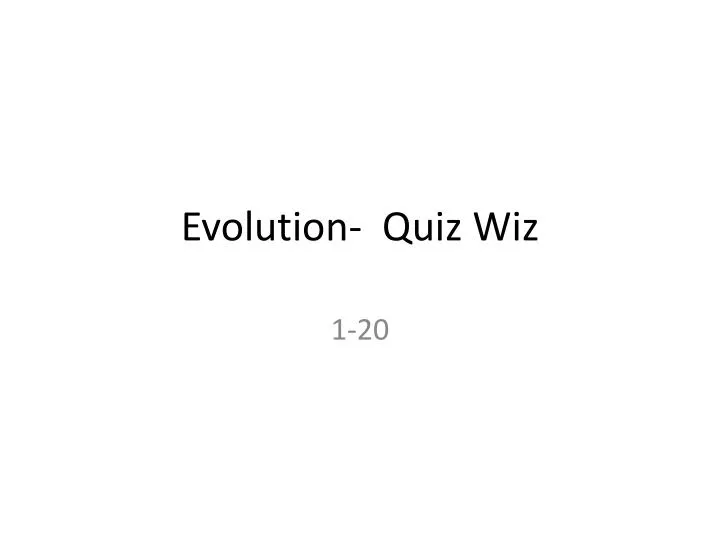 evolution quiz wiz