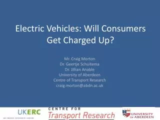 Electric Vehicles: Will Consumers Get Charged Up?