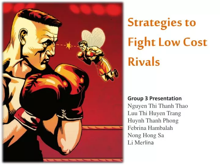 strategies to fight low cost rivals