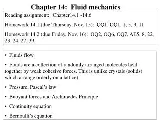 Fluids flow.