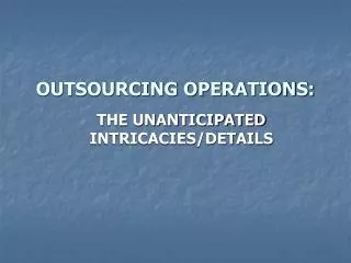OUTSOURCING OPERATIONS: