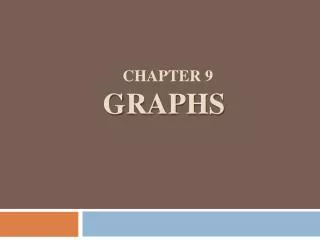 Chapter 9 Graphs