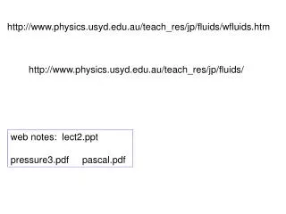 physicsyd.au/teach_res/jp/fluids/wfluids.htm