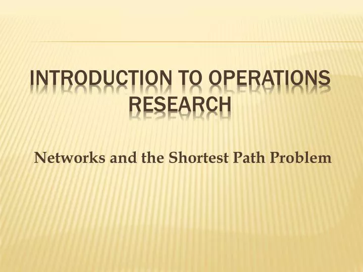 networks and the shortest path problem