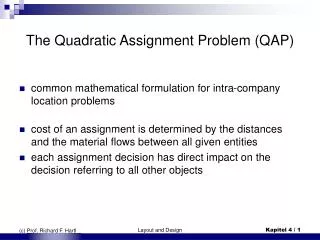 The Quadratic Assignment Problem (QAP)