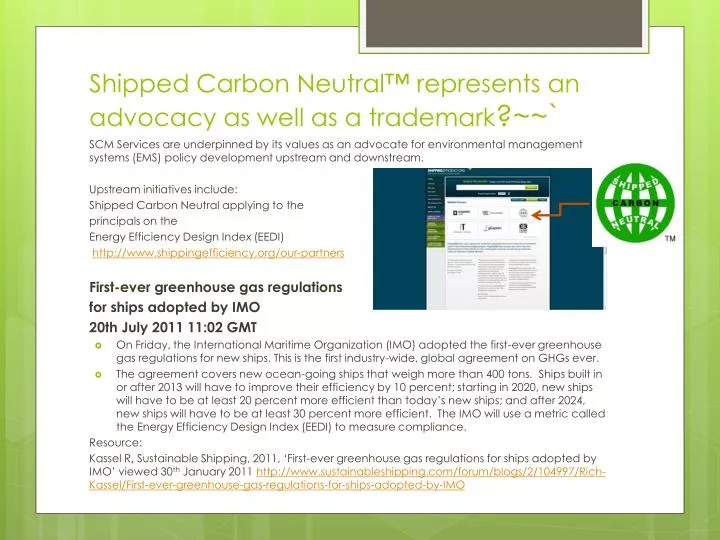 shipped carbon neutral represents an advocacy as well as a trademark