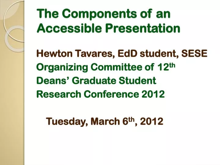 the components of an accessible presentation
