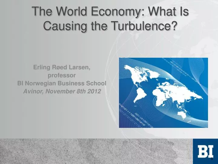 the world economy what is causing the turbulence