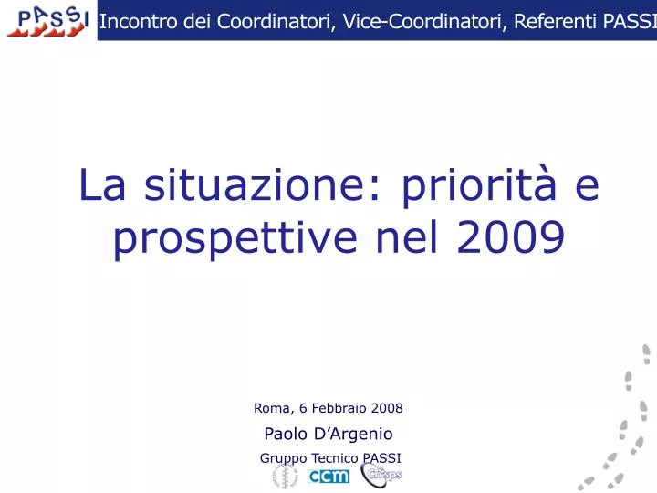 la situazione priorit e prospettive nel 2009