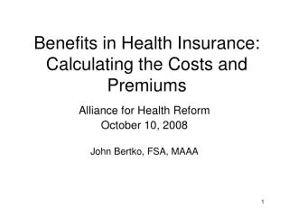 Benefits in Health Insurance: Calculating the Costs and Premiums