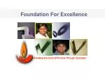 Foundation for Excellence: Breaking Poverty Cycle Through Education - slide 1